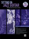 Sitting in -- Jazz Guitar: Backing Tracks and Improv Lessons, Book & DVD-ROM Cover Image