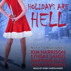 Holidays Are Hell Lib/E By Kim Harrison, Lynsay Sands, Romy Nordlinger (Read by) Cover Image