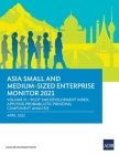 Asia Small and Medium-Sized Enterprise Monitor 2021: Volume IV-Pilot SME Development Index: Applying Probabilistic Principal Component Analysis By Asian Development Bank Cover Image