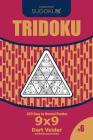 Sudoku Tridoku - 200 Easy to Normal Puzzles 9x9 (Volume 6) By Dart Veider Cover Image