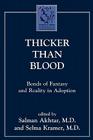 Thicker Than Blood: Bonds of Fantasy and Reality in Adoption (Margaret S. Mahler) Cover Image
