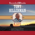 Tony Hillerman: A Life By James McGrath Morris, George Guidall (Read by) Cover Image