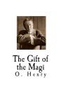 The Gift of the Magi: O. Henry By O. Henry Cover Image