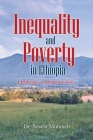 Inequality and Poverty in Ethiopia: Challenges and Opportunities By Assefa Muluneh Cover Image