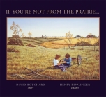 If You're Not from the Prairie By David Bouchard, Henry Ripplinger (Illustrator) Cover Image