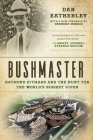 Bushmaster: Raymond Ditmars and the Hunt for the World's Largest Viper Cover Image