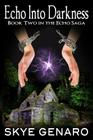 Echo Into Darkness, Book 2 in the Echo Saga (Teen Paranormal Romance) Cover Image