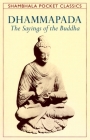 Dhammapada: The Sayings of the Buddha (Shambhala Pocket Classics) Cover Image