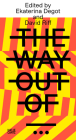 Steirischer Herbst '21: The Way Out: A Reader Cover Image