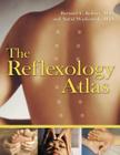 The Reflexology Atlas: How to Protect Adolescents from Bullying, Harassment, and Emotional Violence By Bernard C. Kolster, Astrid Waskowiak, M. D. Kolster Cover Image