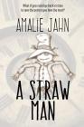 A Straw Man By Amalie Jahn Cover Image