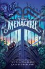 The Menagerie By Tui T. Sutherland, Kari H. Sutherland Cover Image