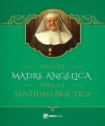 Guia de Madre Angelica Para La Santidad Practica By Mother Angelica Cover Image
