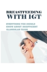 Breastfeeding With IGT: Everything You Should Know About Insufficient Glandular Tissue: Breastfeeding Book Cover Image