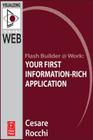 Flash Builder @ Work: Your First Information-Rich Application (Visualizing the Web) Cover Image