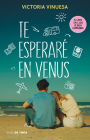 Te esperaré en Venus / See You on Venus By Victoria Vinuesa Cover Image
