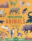 Encyclopedia of Animals: An Illustrated Guide to the Animals of the Earth Cover Image