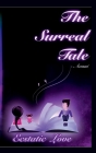 The Surreal Tale By Avani Cover Image