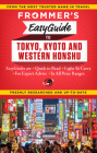 Frommer's Easyguide to Tokyo, Kyoto and Western Honshu (Frommer's Easy Guides) By Beth Reiber Cover Image