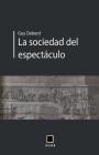 La socidad del espectáculo By Colectivo Maldeojo (Translator), Guy Debord Cover Image