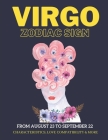 Virgo zodiac sign characteristics, love compatibility & More: (From August 23 to September 22): All you like to know about the Virgo zodiac sign By Daniel Sanjurjo Cover Image
