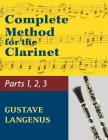 Complete Method for the Clarinet in Three Parts (Part 1, Part 2, Part 3) Cover Image