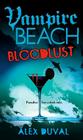 Bloodlust (Vampire Beach #1) Cover Image