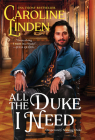 All the Duke I Need: Desperately Seeking Duke By Caroline Linden Cover Image