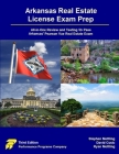 Arkansas Real Estate License Exam Prep: All-in-One Review and Testing to Pass Arkansas' Pearson Vue Real Estate Exam Cover Image