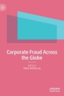 Corporate Fraud Across the Globe By Larry Li, Adela McMurray Cover Image