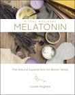 Melatonin, 3: The Natural Supplement for Better Sleep Cover Image