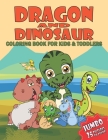 Jumbo Dragon And Dinosaur Coloring Book: Funny Coloring Book With 25 Unique Illustrations Dinosaur Pages To Color For Kids & Preschoolers Ages 4-8, Gr By Evan Jackson Colormood Book Cover Image