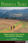 Peninsula Trails: Hiking and Biking Trails on the San Francisco Peninsula Cover Image