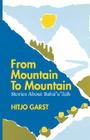 From Mountain to Mountain, Stories about Baha'u'llah Cover Image