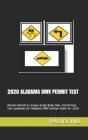 2020 Alabama DMV Permit Test: Drivers Permit & License Study Book Over 250 Drivers test questions for Alabama DMV written Exam for 2020 By Alger Carr, Rachel Hill Cover Image