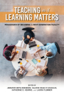 Teaching as If Learning Matters: Pedagogies of Becoming by Next-Generation Faculty (Scholarship of Teaching and Learning) By Jennifer Meta Robinson (Editor), Valerie Dean O'Loughlin (Editor), Katherine D. Kearns (Editor) Cover Image