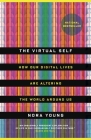 The Virtual Self: How Our Digital Lives Are Altering the World Around Us Cover Image