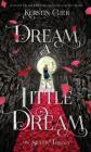 Dream a Little Dream: The Silver Trilogy Cover Image