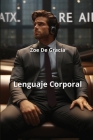 Lenguaje Corporal By Zoe de Gracia Cover Image