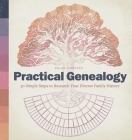 Practical Genealogy: 50 Simple Steps to Research Your Diverse Family History By Brian Sheffey Cover Image