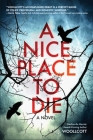 A Nice Place to Die: A DS Ryan McBride Novel By J. Woollcott Cover Image