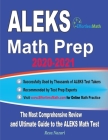 ALEKS Math Prep 2020-2021: The Most Comprehensive Review and Ultimate Guide to the ALEKS Math Test By Reza Nazari Cover Image