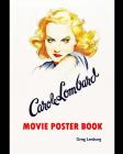 Carole Lombard Movie Poster Book By Greg Lenburg Cover Image