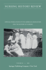 Nursing History Review, Volume 28: Official Journal of the American Association for the History of Nursing By Patricia D'Antonio (Editor), Arlene W. Keeling (Editor) Cover Image