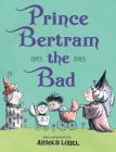 Prince Bertram the Bad Cover Image