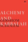 Alchemy and Kabbalah By Gershom Scholem, Klaus Ottmann (Translator) Cover Image