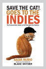 Save the Cat! Goes to the Indies: The Screenwriters Guide to 50 Films from the Masters Cover Image