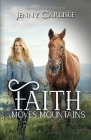 Faith Moves Mountains By Jenny Carlisle Cover Image