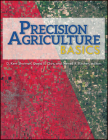 Precision Agriculture Basics By D. Kent Shannon, David E. Clay, Newell R. Kitchen Cover Image