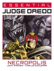 Essential Judge Dredd: Necropolis (Essential Judge Dredd ) By John Wagner, Carlos Ezquerra (By (artist)) Cover Image